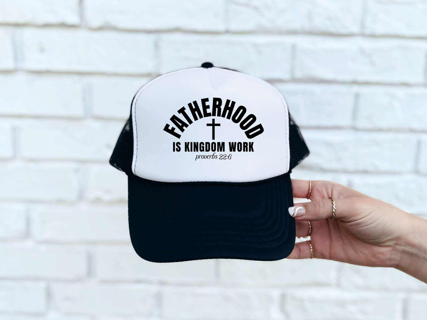 Fatherhood Is Kingdom Work Trucker Hat