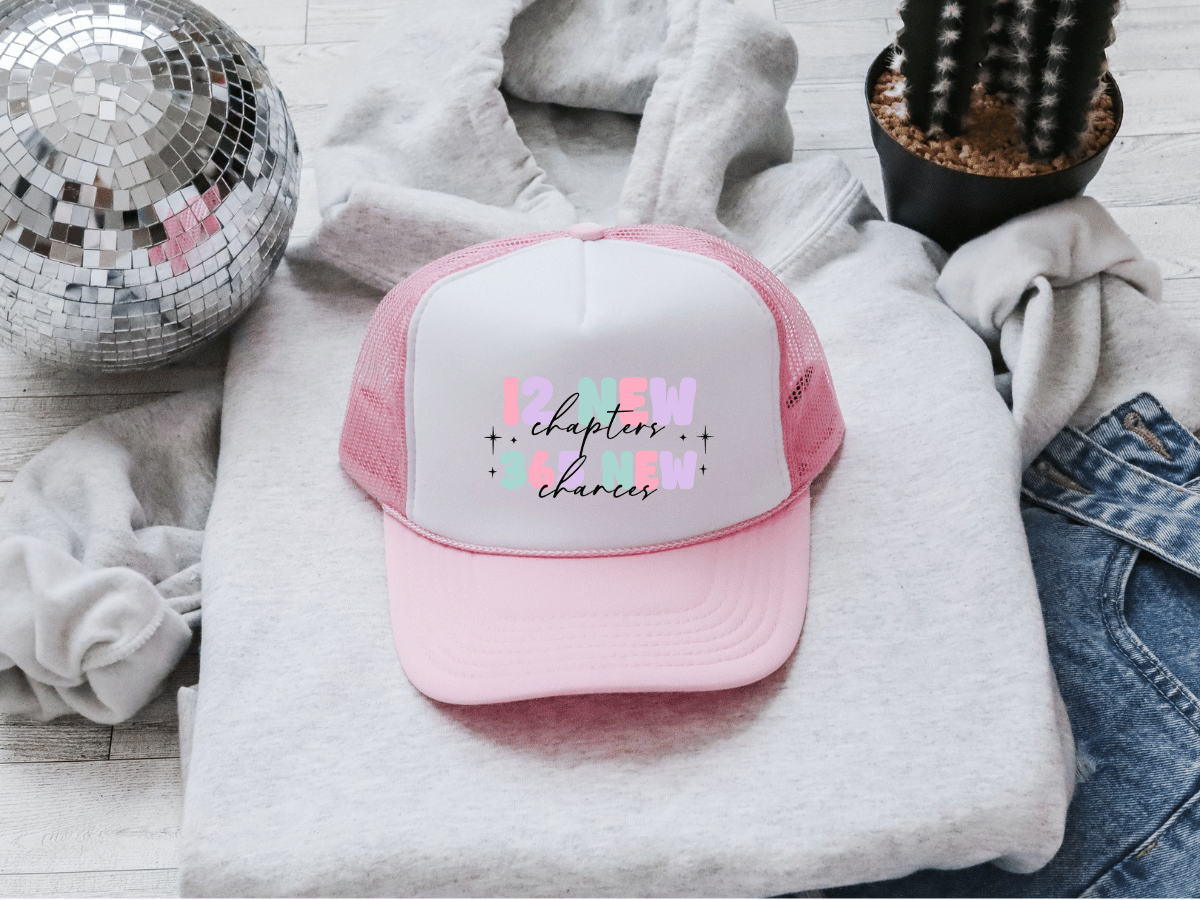 12 New Chapters, 365 New Chances Trucker Hat
