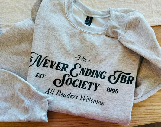 The Never Ending TBR Society Graphic Sweatshirt