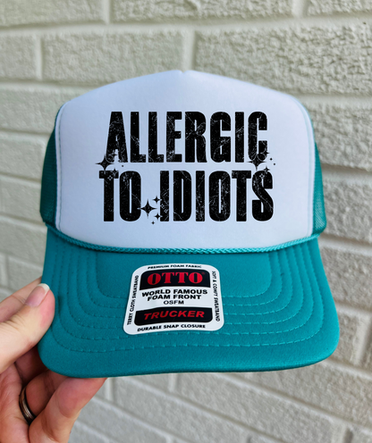 Allergic to Idiots Trucker Hat