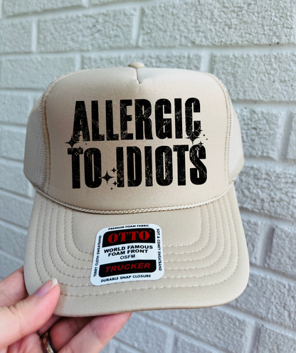 Allergic to Idiots Trucker Hat