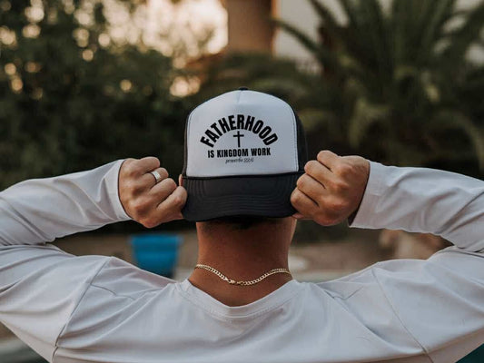 Fatherhood Is Kingdom Work Trucker Hat