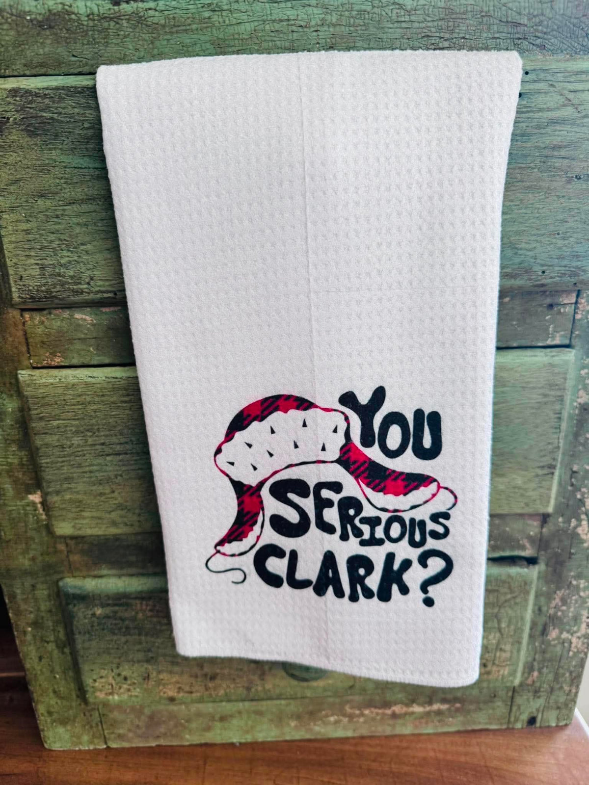 You Serious Clark? Kitchen Towel