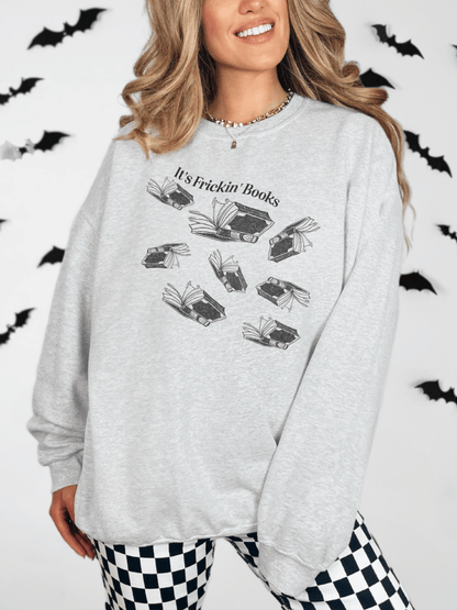 It's Frickin' Books Graphic Sweatshirt