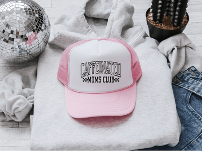 Caffeinated Moms Club Trucker Hat